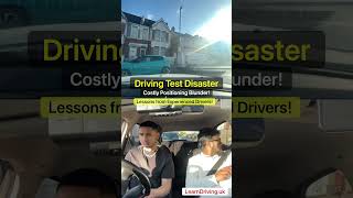 Driving Test Disaster: Costly Positioning Blunder! Lessons from Experienced Drivers! #DrivingTest
