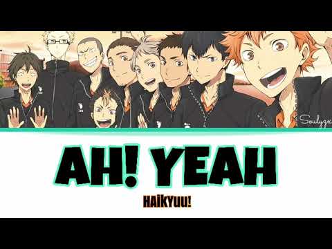 Haikyu!! - Ah Yeah! [Kan/Rom/Eng] Lyrics