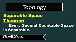 Separable Space | Every Second Countable Space is Separable