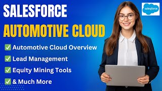 Salesforce Automotive Cloud Demo: Revolutionizing Dealership Operations