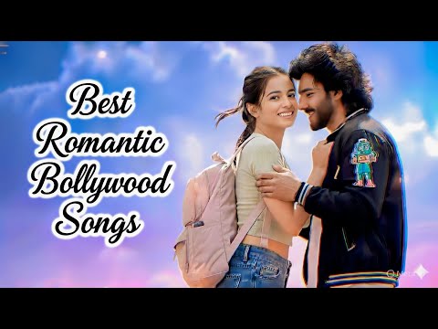 🌈Best Romantic Bollywood Songs - Feel The Love Feel The Magic-💞Hindi Romantic Songs✨