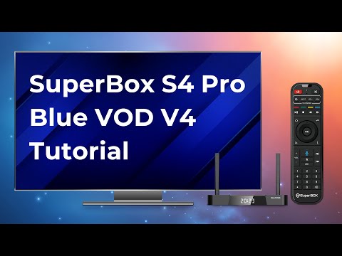 SuperBox S4 Pro Blue VOD V4 Demonstration