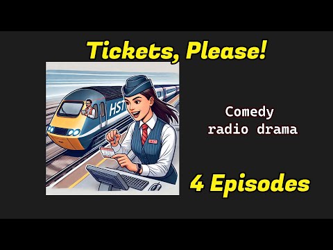 Tickets Please!, Only 1 Series - BBC Radio Comedy