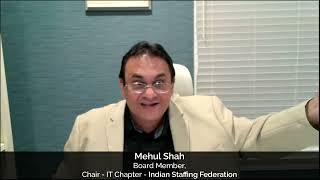 Summarizing, WHAT IT INDUSTRY EXPECTS FROM STAFFING PARTNERS IN 2022? Mehul Shah, Board Member, ISF;