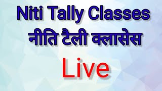 Niti Tally Classes #NitiTallyClasses 🖥️🖥️Live on hello friends 😊