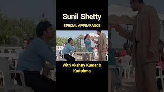 Sunil Shetty Special Appearance With Akshay Kumar and Karishma