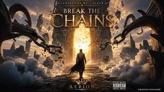 AERION – Break the Chains (Official Audio) | Fragments of Me