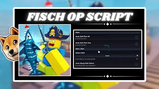 *NEW* Fisch Script (PASTEBIN 2024) (AUTO CATCH FISH, AUTO SELL , AUTO BAIT , HALLOWEEN, TELEPORT )