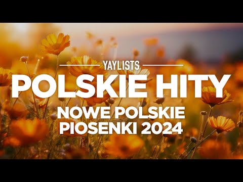 Polskie Hity 2024 Wrzesień ✨ Nowe Polskie Piosenki 2024 | Najnowsze Hity 2024
