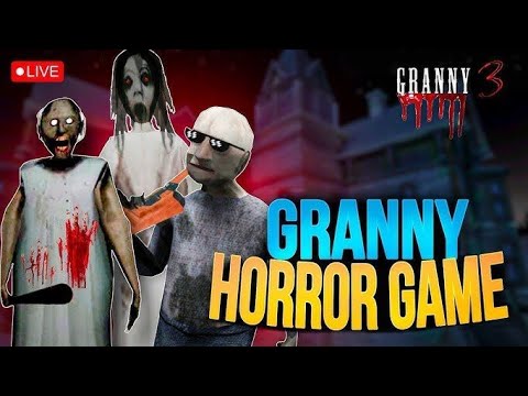 Granny3😱 Live Stream | Granny Gameplay⚡ Video | Granny Live 🔥Gaming VIPZEXO #live #youtube