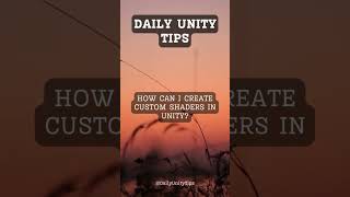 How can I create custom shaders in Unity? #FreeTutorials#UnityTips#UnityCommunity#GameDevTips
