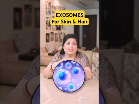 What are Exosomes for Skin & Hair Treatment? #exosomes #skincare #haircare #shorts #drniveditadadu