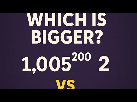 🧠 Which Is Bigger? 1.005^200 vs 2 | Surprising Math Olympiad Question!