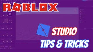 ROBLOX Studio Tips & Tricks - Improve Workflow
