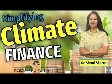 Climate finance I GCF I GEF I NCQG I SCCF I LDCF I Climate Change I Loss & Damage Fund I