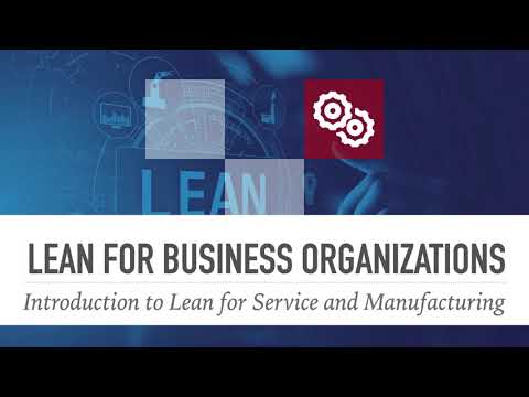 2. Intro to Lean for Service and Manufacturing - (Basic Principles of Lean)
