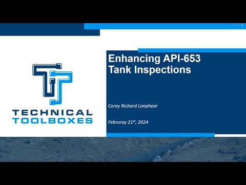 Webinar: Enhancing API 653 Tank Inspections with Corey Lanphier and Technical Toolboxes