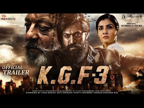 K G F ： Chapter 3   Trailer ｜ Rocking Star Yash, Raveena T, Prabhas ｜ Prashant Neel