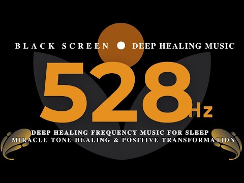 DEEP HEALING FREQUENCY MUSIC FOR SLEEP 528 hz 💛 Miracle Tone Healing & Positive Transformation