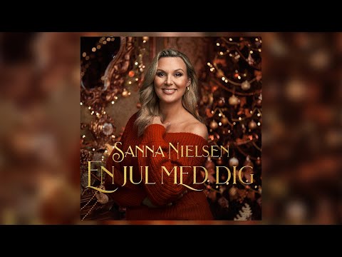 Sanna Nielsen – En jul med dig (Official Audio)