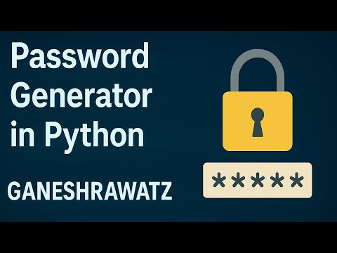Password Generator in Python | GANESHRAWATZ #passwordgenerator #pythonprojects