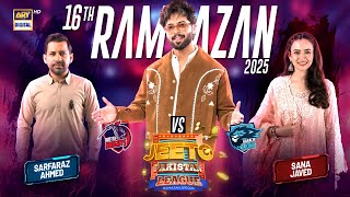 Jeeto Pakistan League | 16th Ramazan | 17 March 2025 | Fahad Mustafa | ARY Digital