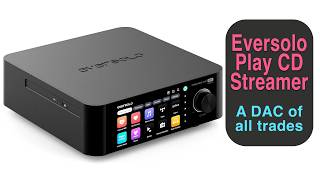 Eversolo Play CD. Dragging my old HiFi streaming into 2026...& beyond?