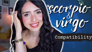 Scorpio and Virgo Compatibility| What works? What doesn't? Are they compatible?