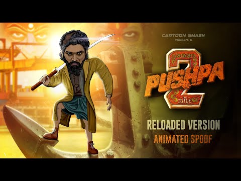 Pushpa 2: The Rule Movie Spoof || Reloaded Version || Cartoon Smash