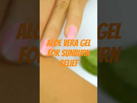 Aloe Vera Gel for Sunburn Relief | Health Hub #sunburnrelief #naturalremediesofsunburn