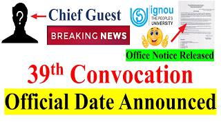 😍Big News for IGNOU Students | 39th Convocation Date Announced | Official Notice Released