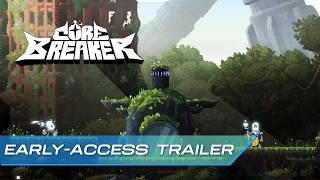 Corebreaker - Early Access Launch Trailer | Roguelike Action Platformer & Fast-Paced Robot Combat