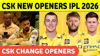 CSK New Openers Batsman Ipl 2026 | CSK Change Openers Players 2026 || 