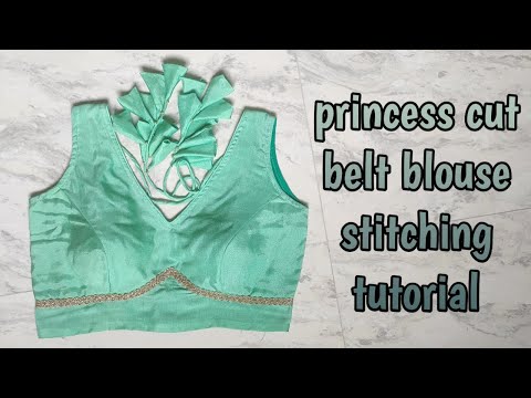 Princess cut belt blouse stitching tutorial,belt blouse design@Pooja's_Saree_Sensations