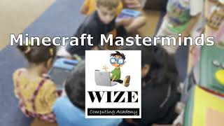 Wize Computing Academy Summer Camps: Minecraft City Builders & Urban Planning and Coding with Drones