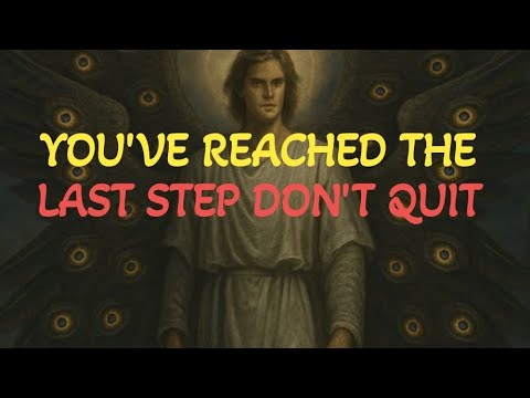 🕯️CHOSEN ONE: YOU'RE NEARLY THERE—KEEP PUSHING FORWARD DON'T QUIT.