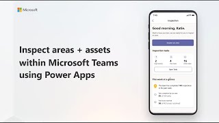 How to use the inspection app in Microsoft Teams using Power Apps
