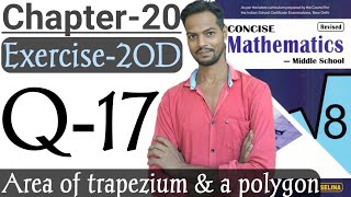 Exercise 20D,Q-17,Chapter 20,ICSE class 8 math,Area of trapezium and a polygon,@icsemaths592