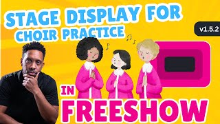 Stage Display for Choir Practice In FreeShow #freeshowtutorial #propresenter