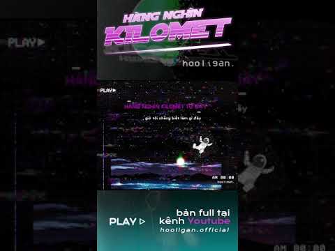 Hàng Nghìn Kilomet (original) - hooligan. #shorts