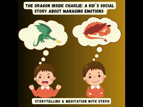 The Dragon Inside Charlie: A Kid's Social Story About Managing Emotions🐉❤️