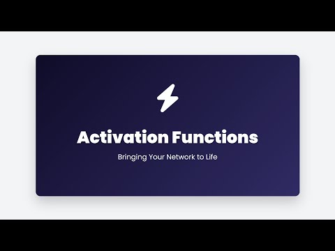 4.4 Activation Functions: Bringing Your Neural Network to Life