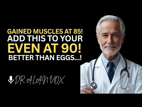 SENIOR, Reverse Muscle Loss NOW by Adding THIS One Powerful Food to Your Diet | Dr. Alan Vox