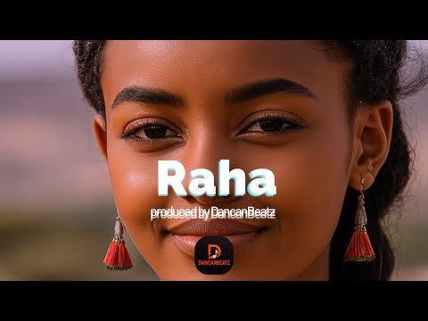 [FREE]Afrobeat Instrumental x Bongo fleva "RAHA" 2025 [+255613587192] (Prod By DancanBeatz)