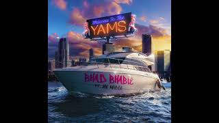 Bhad Bhabie & YKNIECE - YAMS (AUDIO)