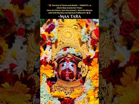 Tarapith Maa Tara | The Land of Tantra and Bhakti | Fierce Yet Compassionate Divine Mother