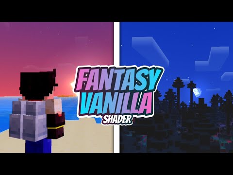 Fantasy Vanilla | Best Shader For Minecraft Pocket Edition (NO LAG) - (1.17+) MCPE - [ + Bare Bones]