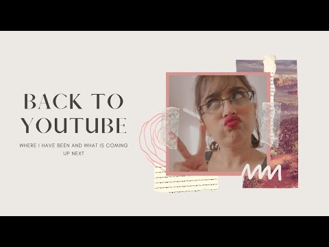 I'm back on YouTube!