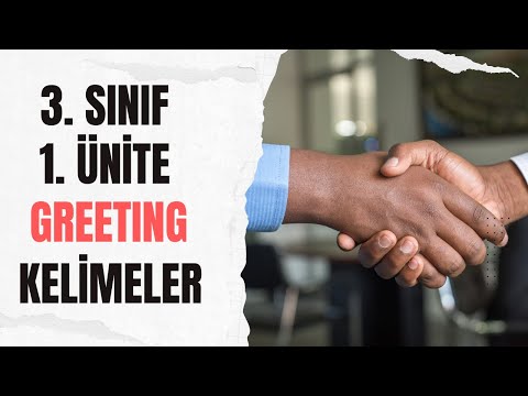 3. SINIF İNGİLİZCE 1. ÜNİTE GREETING KELİMELER VE SAYILAR - TESTLİ