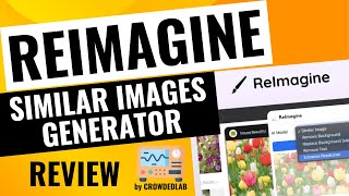 ReImagine Review - AI Generated Similar Images using Chrome Extension